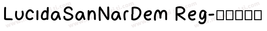 LucidaSanNarDem Reg字体转换
